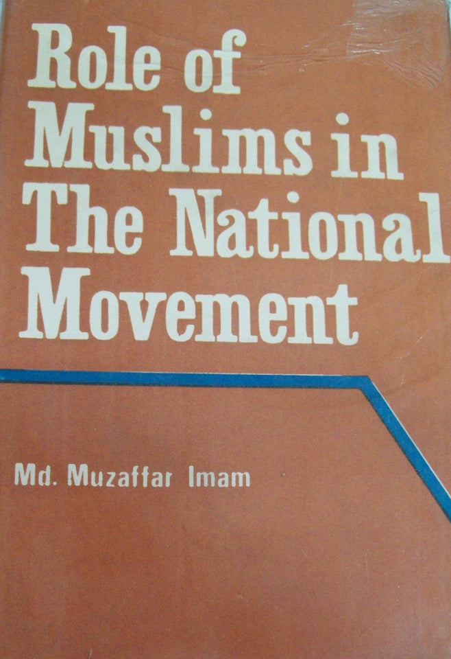 Role of Muslims in The National Movement