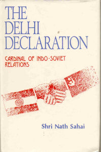 The Delhi Declaration: Cardinal of Indo-Soviet Relations: A Bibliographical Study