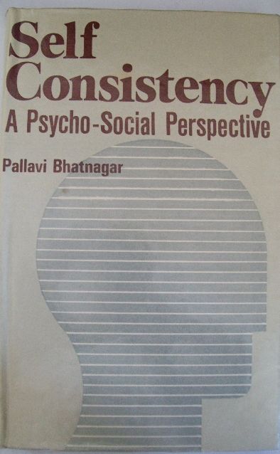 Self Consistency: A Psycho-Social Perspective