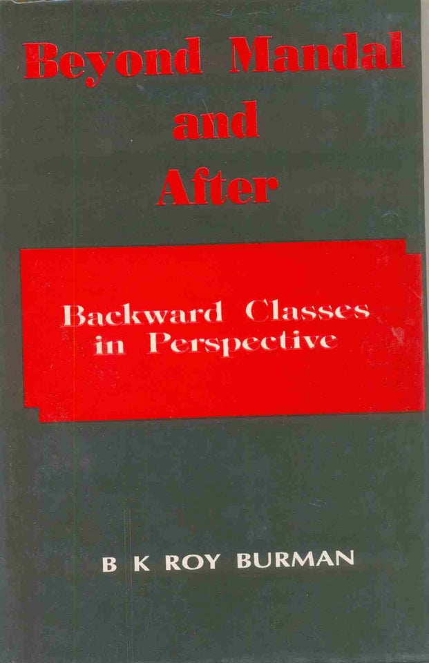 Beyond Mandal and After: Backward Classes in Perspective