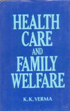 Health Care And Family Welfare: Alternative Strategies