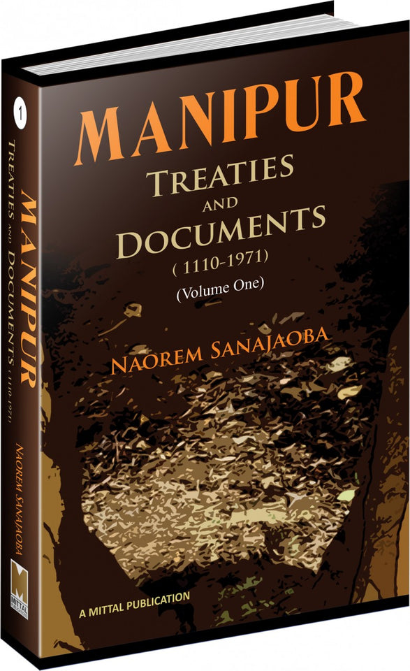 Manipur: Treaties And Documents (1110-1971)