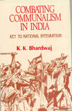 Combating Communalism in India: Key To National Integration