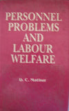 Personnel Problems and Labour Welfare