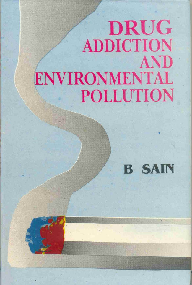 Drug Addiction And Environmental Pollution