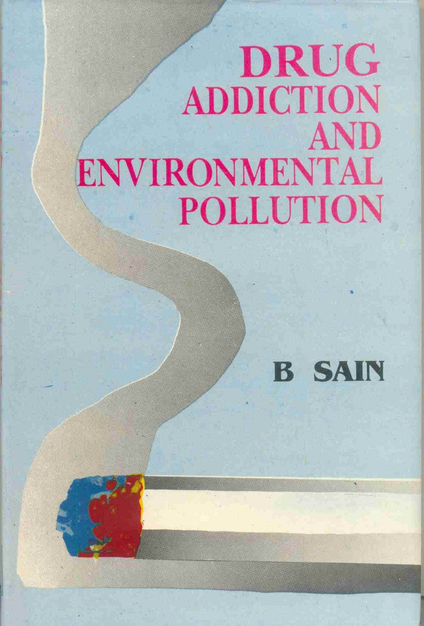Drug Addiction And Environmental Pollution