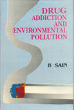 Drug Addiction And Environmental Pollution