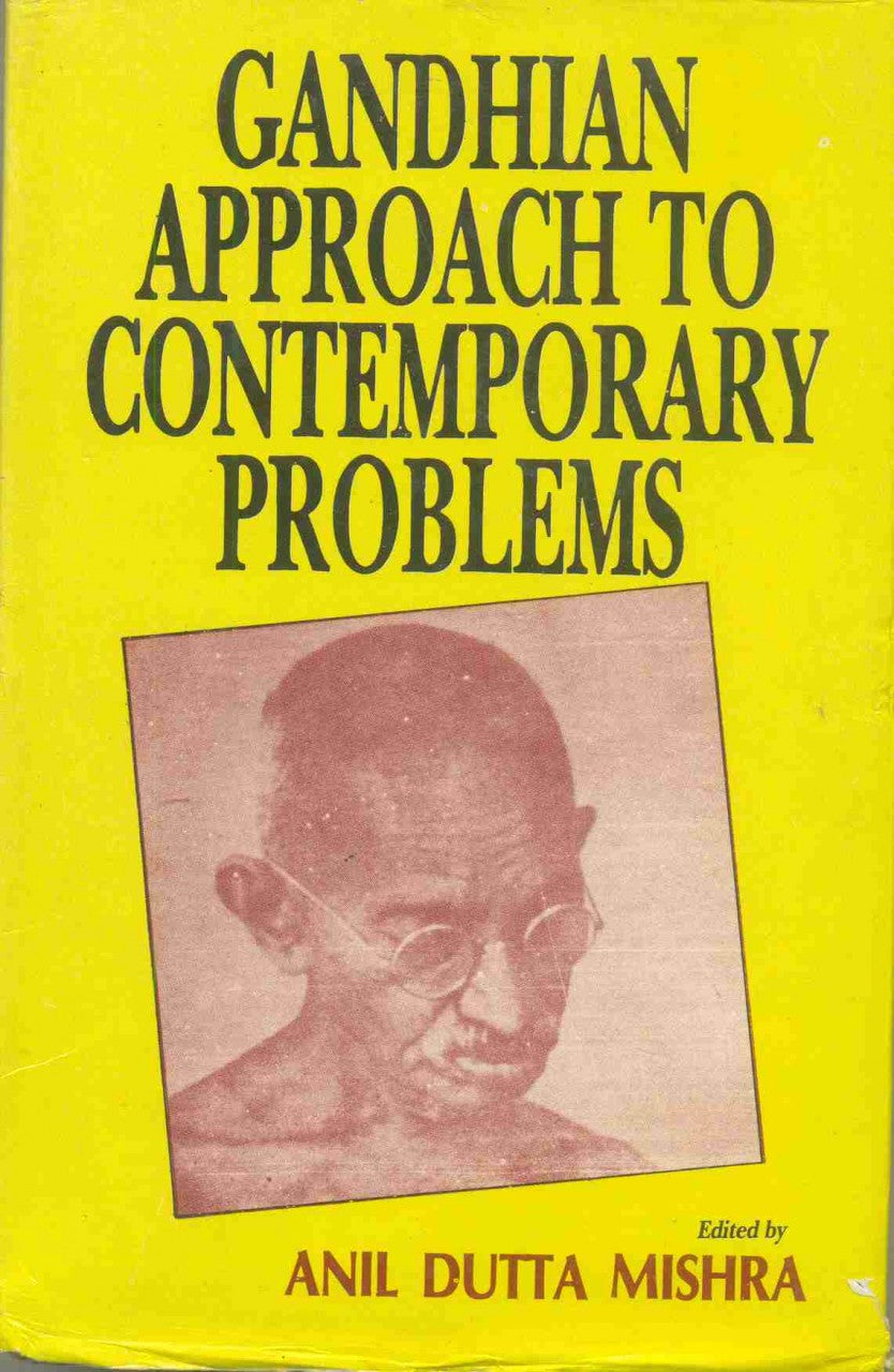 Gandhian Approach To Contemporary Problems