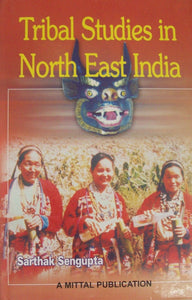 Tribal Studies In North East India