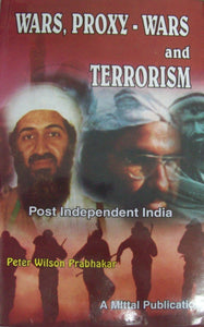 Wars, Proxy-Wars and Terrorism-Post Independent India