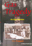 Gas Tragedy An Eye Witness