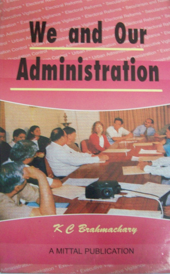 We and Our Administration