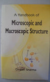 A Handbook Of Microscopic And Macroscopic Structure