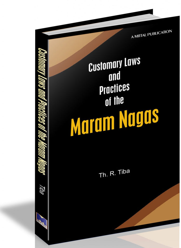 Customary Laws and Practices of the Maram Nagas