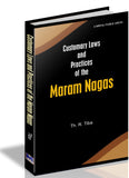 Customary Laws and Practices of the Maram Nagas
