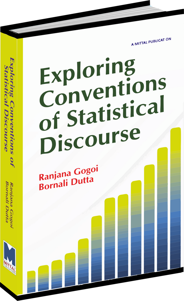 Exploring Conventions Of Statistical Discourse by  Dr. Ranjana Gogoi and Ms. Bornali Dutta