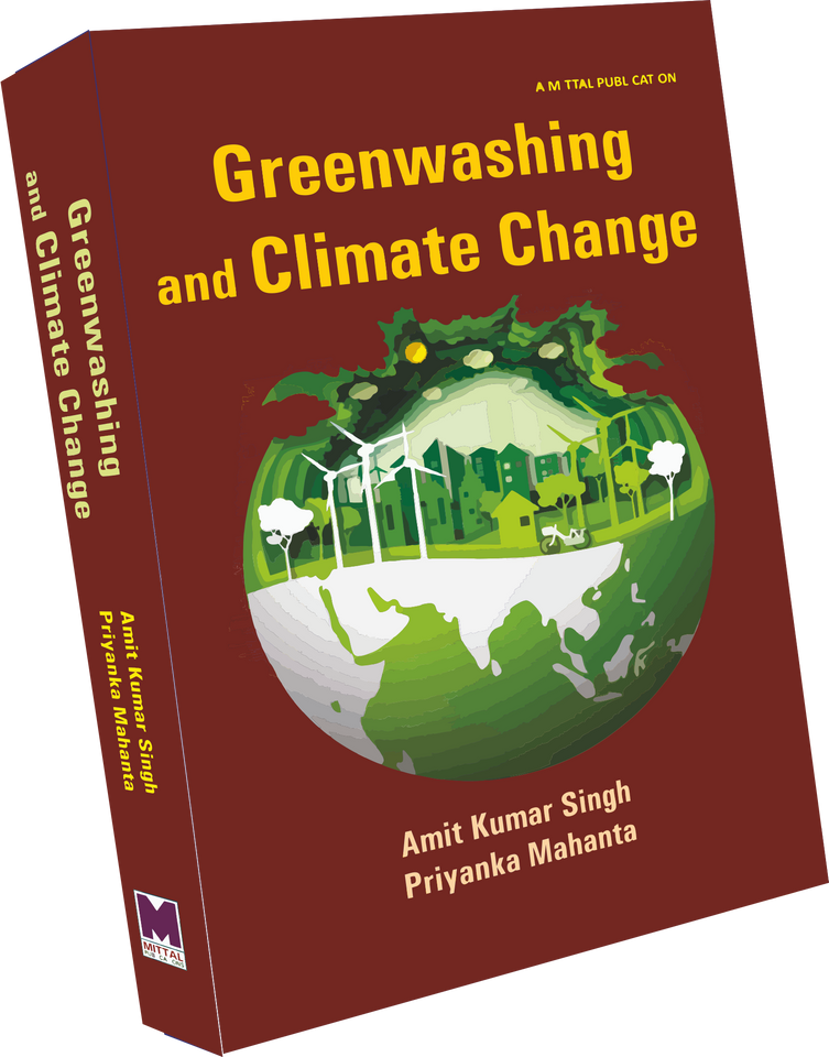 Greenwashing and Climate Change by Amit Kumar Singh & Priyanka Mahanta