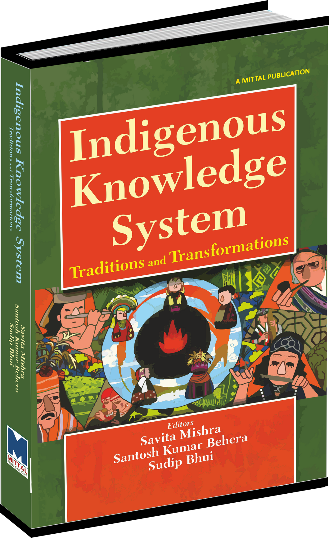 Indigenous Knowledge System: Traditions and Transformations by SAVITA MISHRA SANTOSH KUMAR BEHERA SUDIP BHUI
