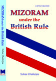 Mizoram Under The British Rule