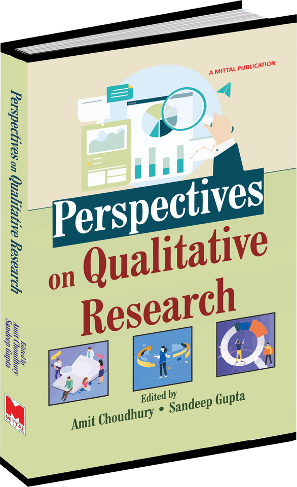 Perspectives on Qualitiative Research by Prof. Amit Choudhury and Dr. Sandeep Gupta