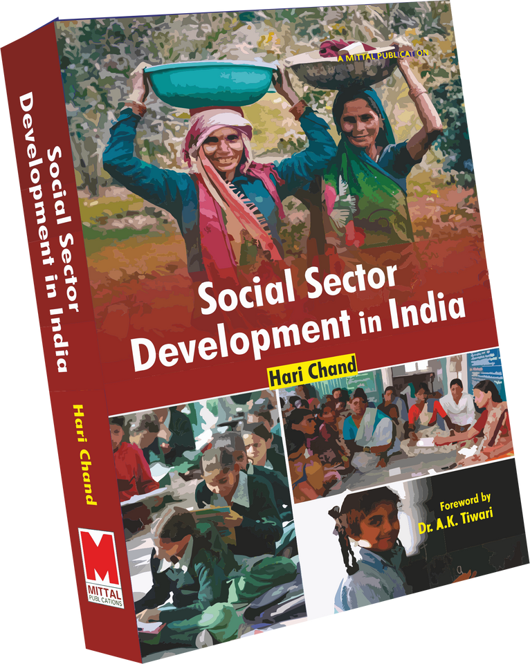 Social Sector Development in India by Hari Chand Foreword by A.K. Tiwari