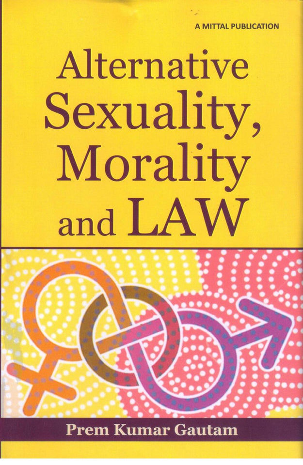 Alternative Sexuality, Morality and Law