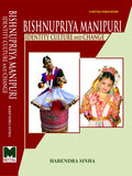 Bishnupriya Manipuri: Identity Culture and Change