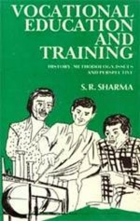 Vocational Education and Training: History, Methodology, Issues, and Perspective (3 Volumes)