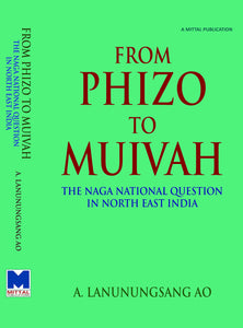 From Phizo To Muivah