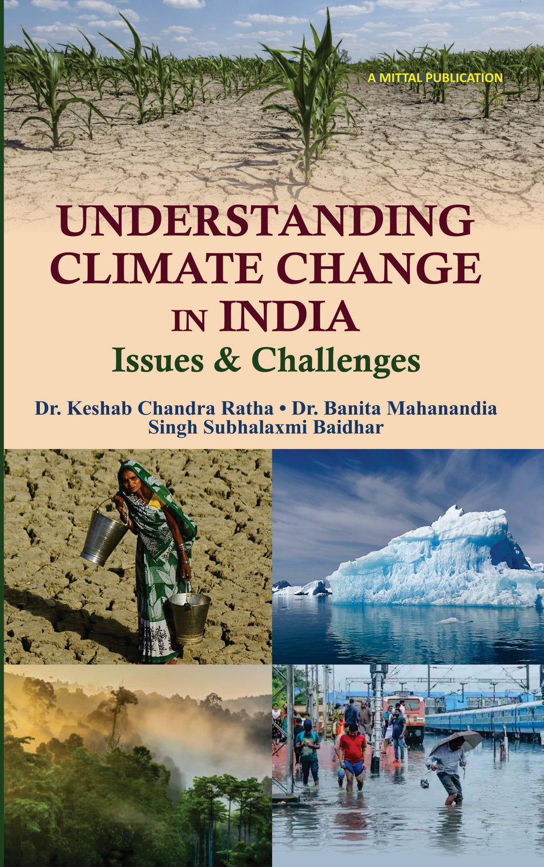 Understanding Climate Change in India: Issues & Challenges by Dr.Keshab Chandra Ratha, Dr.Banita Mahanandia, Ms.Singh Subhalaxmi Baidhar
