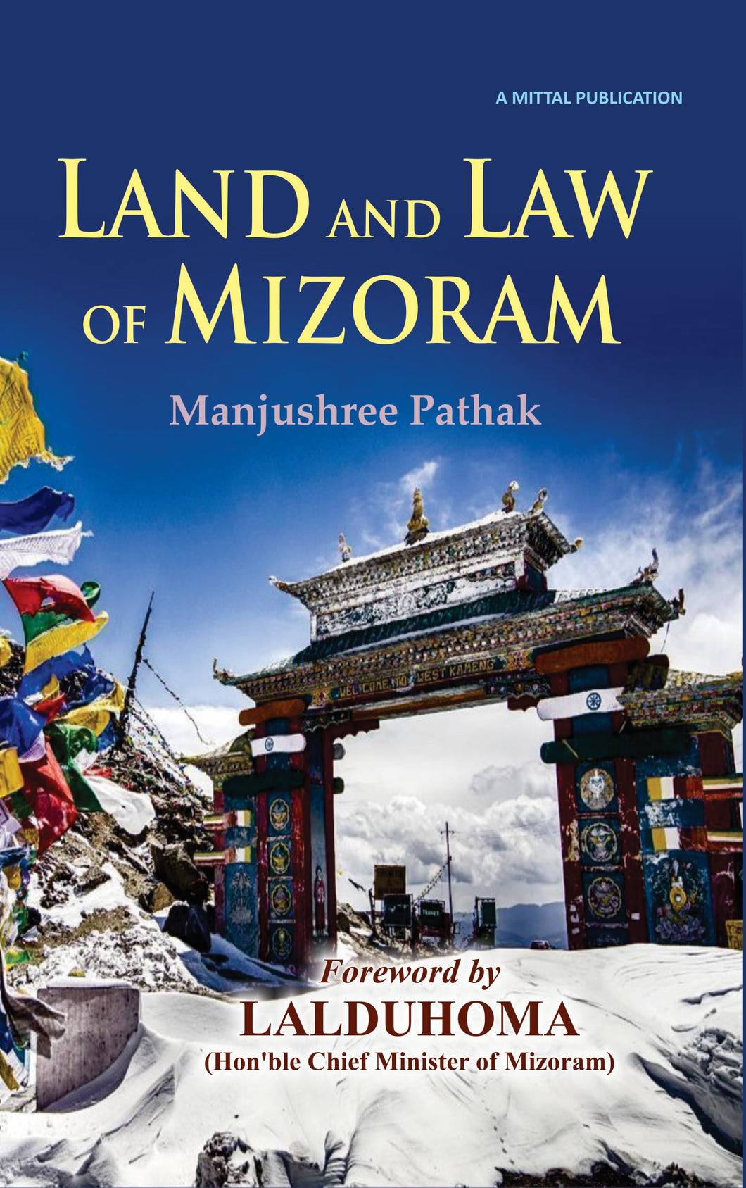 Land and Law of Mizoram by Manjushree Pathak