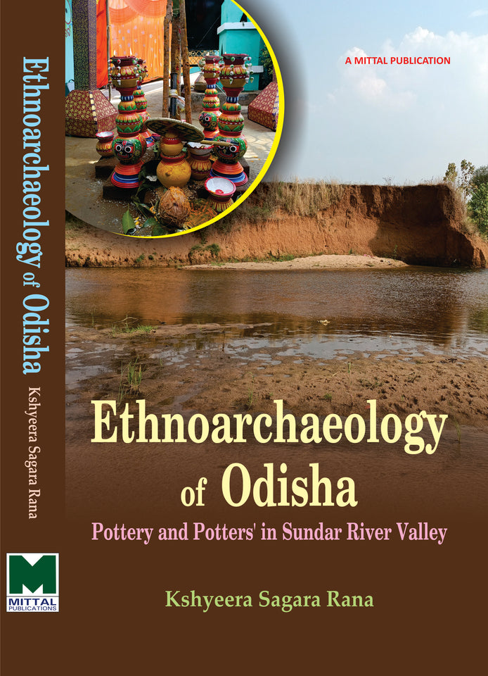 Ethnoarchaeology of Odisha Pottery and Potters’ in Sundar River Valley