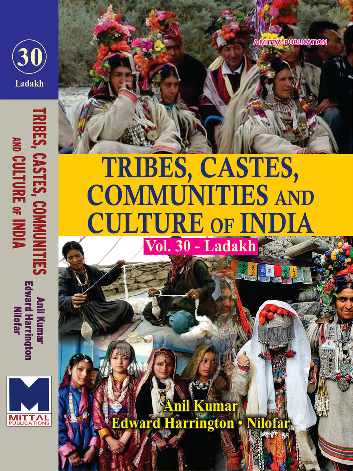 Tribes, Castes, Communities and Culture of India: [Vol.30] Ladakh