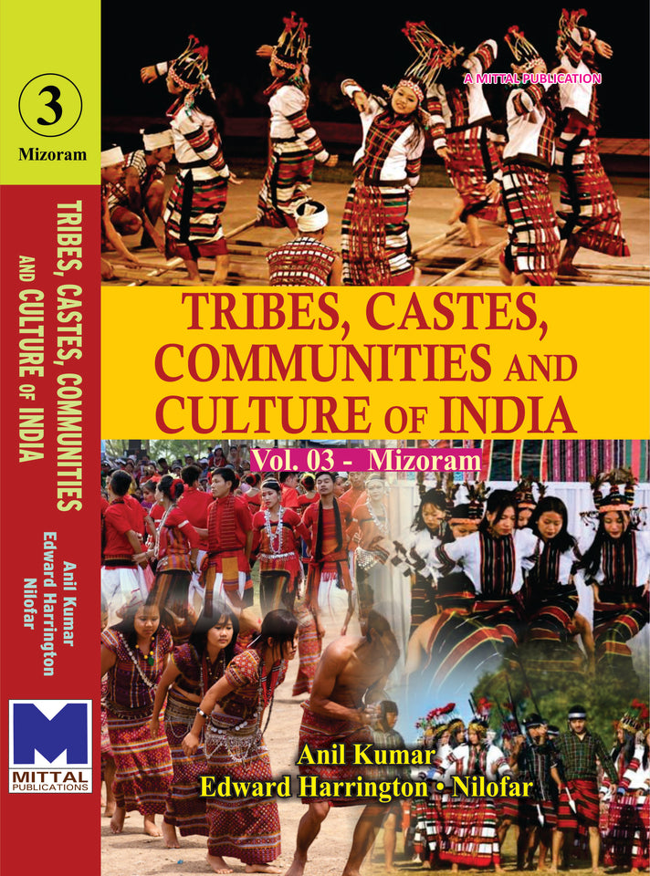 Tribes, Castes, Communities and Culture of India: [Vol.03] Mizoram