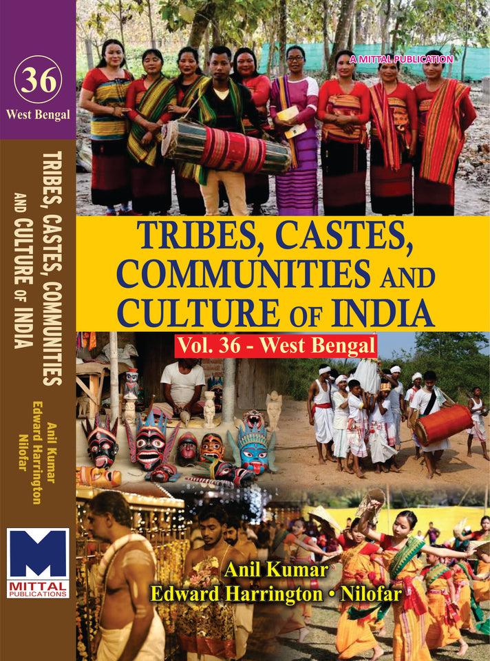 Tribes, Castes, Communities and Culture of India: [Vol.36] West Bengal