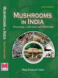 Mushrooms in India: Processing, Cultivation and Marketing