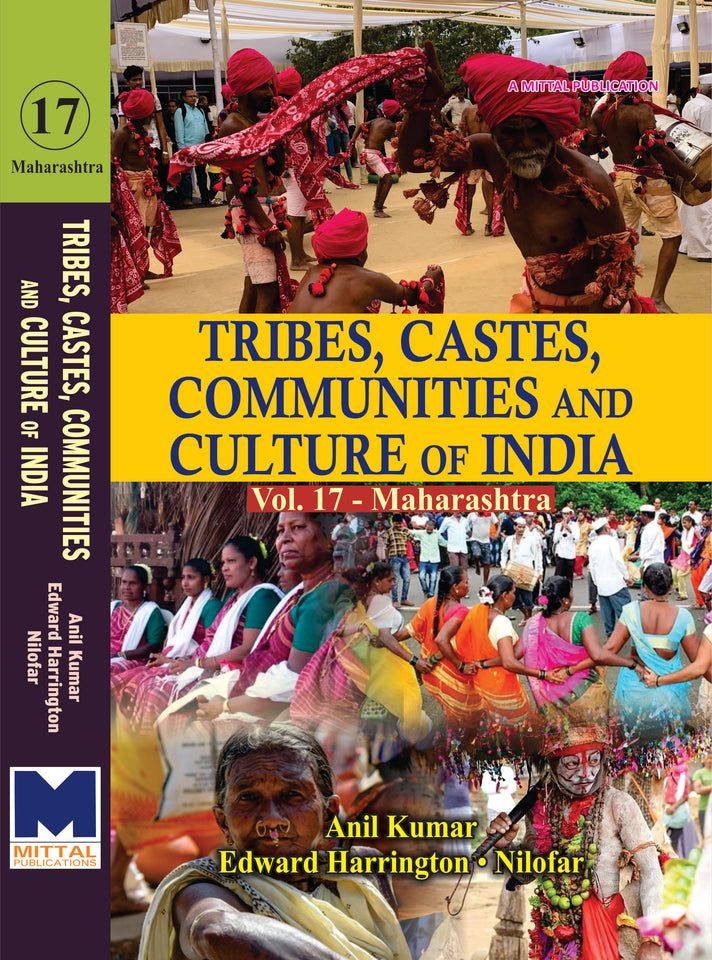 Tribes, Castes, Communities and Culture of India: [Vol.17] Maharashtra