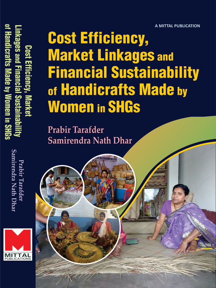Cost Efficiency, Market Linkages and Financial Sustainability of Handicrafts Made by Women in SHGs