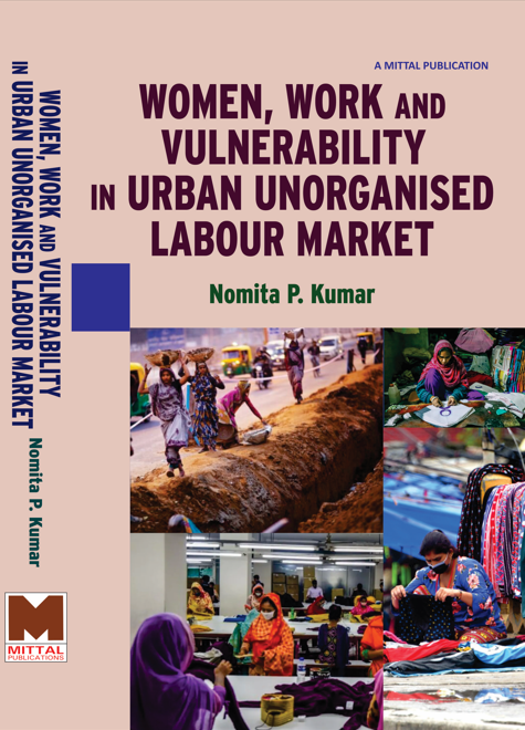 Women, Work and Vulnerability in Urban Unorgamosed Labour Market