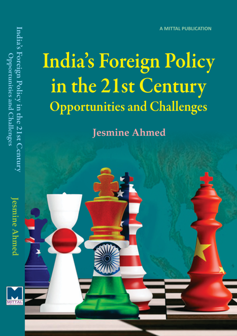 India’s Foreign Policy in the 21st Century. Opportunities and Challenges