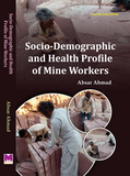 Socio-Demographic and Health Profile of Mine Workers