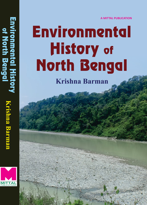 Environmental History of North Bengal  - A Study on Darjeeling, Jalpaiguri and Cooch Behar