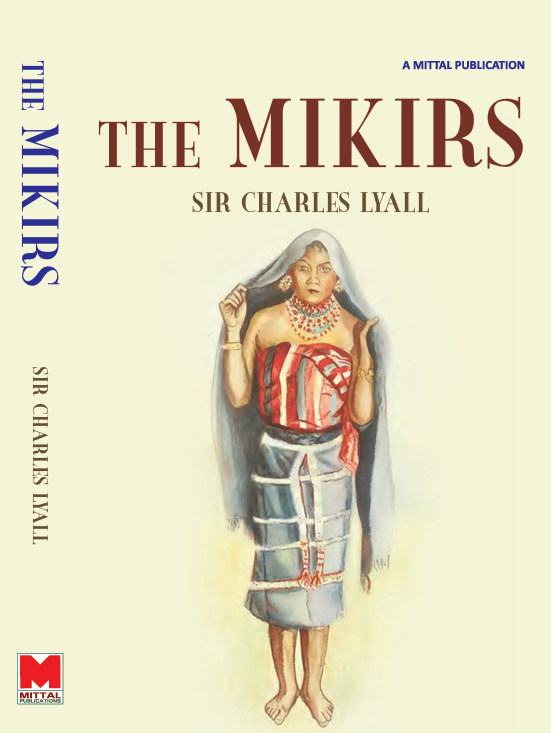 The Mikirs - Sir Charles Lyall