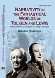Narrativity in the Fantastical Worlds of Tolkien and Lewis