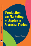 Production and Marketing of Apples in Arunachal Pradesh