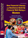 How Financial Literacy and Resilience Build Up Financial Well-Being of Women