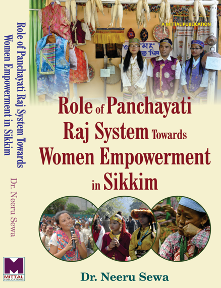Role of Panchayati Raj System Towards Women Empowerment in Sikkim