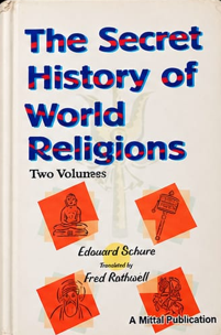 The Secret History of World Religion (2 Vols)