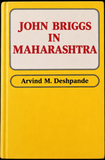 John Briggs in Maharashtra [A Study of District Administration Under Early British Rule]