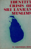 Identity Crisis of Sri Lankan Muslims